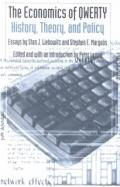 The Economics of Qwerty: History, Theory, Policy: Essays by Stan J. Liebowitz and Steven E. Margolis