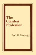 The Classless Profession: American Schoolmen in the Nineteenth Century