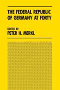 The Federal Republic of Germany at Forty: Union Without Unity