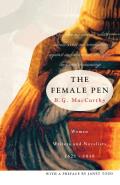 The Female Pen: Women Writers and Novelists, 1621-1818