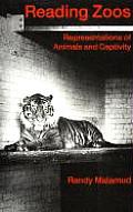 Reading Zoos Representations of Animals & Captivity