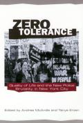 Zero Tolerance: Quality of Life and the New Police Brutality in New York City