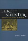 Lure of the Sinister: The Unnatural History of Satanism