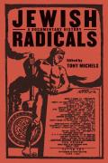Jewish Radicals: A Documentary Reader