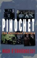 Pinochet: The Politics of Torture