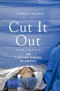 Cut It Out: The C-Section Epidemic in America