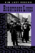 Righteous Lives: Narratives of the New Orleans Civil Rights Movement