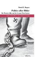 Politics After Hitler: The Western Allies and the German Party System
