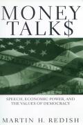 Money Talks Speech Economic Power & the Values of Democracy