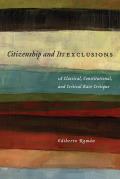 Citizenship and Its Exclusions: A Classical, Constitutional, and Critical Race Critique