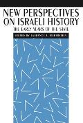 New Perspectives on Israeli History: The Early Years of the State (Pickering Women's Classics)