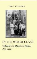In The Web Of Class Delinquents & Reform