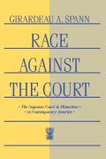 Race Against the Court: The Supreme Court and Minorities in Contemporary America