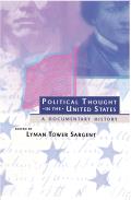 Political Thought in the United States A Documentary History