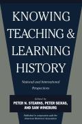 Knowing Teaching & Learning History National & International Perspectives