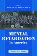 Mental Retardation in America: A Historical Reader