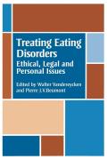 Treating Eating Disorders: Ethical, Legal, and Personal Issues