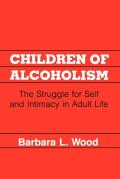 Children Of Alcoholism The Struggle Fo