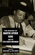 Making of Martin Luther King & the Civil Rights Movement