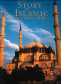 Story Of Islamic Architecture