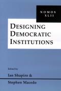 Designing Democratic Institutions: Nomos XLII