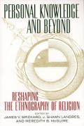 Personal Knowledge and Beyond: Reshaping the Ethnography of Religion