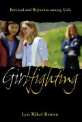 Girlfighting Betrayal & Rejection Among Girls
