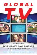 Global TV: Exporting Television and Culture in the World Market