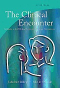 Clinical Encounter A Guide to the Medical Interview & Case Presentation