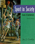Sport in Society Issues & Controvers 6TH Edition