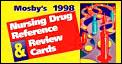 Mosbys 1999 Nursing Drug Reference & Re