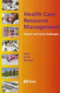 Health Care Resource Management: Present and Future Challenges