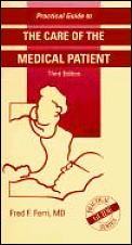 Practical Guide To The Care Of The Medica Pati