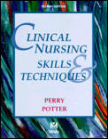 Clinical Nursing Skills & Techniques 4th Edition