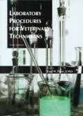 Laboratory Procedures For Veterinary Technicians Third edition