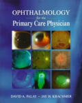 Ophthalmology For The Primary Care Physi