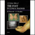 Colour Atlas of the Foot in Clinical Diagnosis