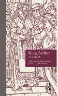 King Arthur: A Casebook