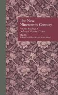 The New Nineteenth Century: Feminist Readings of Underread Victorian Fiction