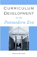 Curriculum Development In The Postmodern