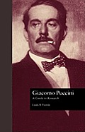 Giacomo Puccini: A Guide to Research