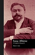 Isaac Albeniz: A Guide to Research