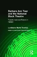 Barbara Ann Teer and the National Black Theater: Transformational Forces in Harlem