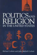 Garland Reference Library of Social Science #1197: Politics and Religion in the United States
