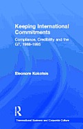 Keeping International Commitments: Compliance, Credibility and the G7, 1988-1995