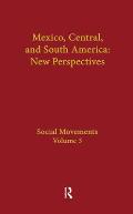 Social Movements: Mexico, Central, and South America