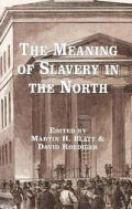 Meaning of Slavery in the North