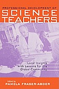 Professional Development of Science Teacher Education: Local Insight with Lessons for the Global Community