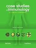 Case Studies in Immunology A Clinical Companion 5th edition