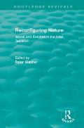 Reconfiguring Nature (2004): Issues and Debates in the New Genetics